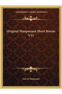 Original Maupassant Short Stories V11