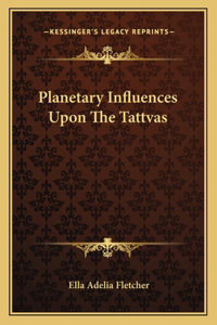 Planetary Influences Upon The Tattvas