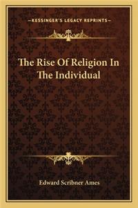 Rise of Religion in the Individual