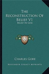 The Reconstruction Of Belief V1