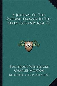 Journal of the Swedish Embassy in the Years 1653 and 1654 V2