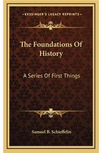 The Foundations Of History