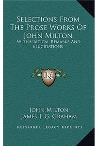 Selections from the Prose Works of John Milton