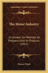 Motor Industry the Motor Industry