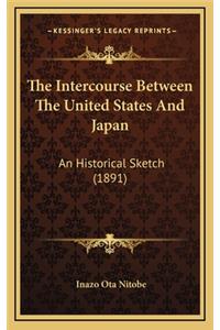 The Intercourse Between the United States and Japan