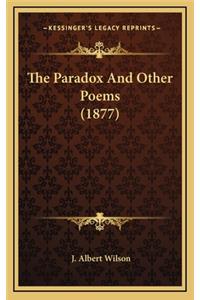 The Paradox and Other Poems (1877)