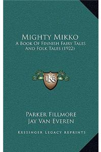 Mighty Mikko