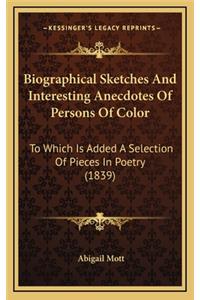 Biographical Sketches and Interesting Anecdotes of Persons of Color