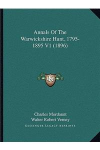 Annals of the Warwickshire Hunt, 1795-1895 V1 (1896)