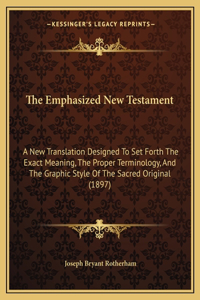 The Emphasized New Testament