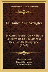 La Dance Aux Aveugles