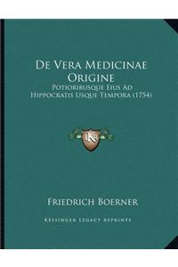 De Vera Medicinae Origine