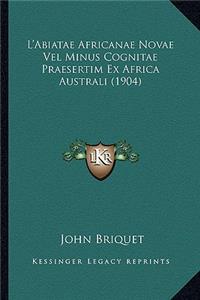 L'Abiatae Africanae Novae Vel Minus Cognitae Praesertim Ex Africa Australi (1904)