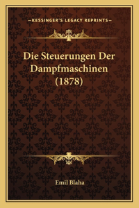 Steuerungen Der Dampfmaschinen (1878)