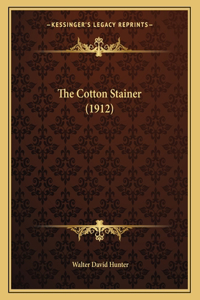The Cotton Stainer (1912)