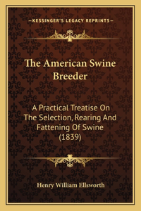 The American Swine Breeder