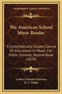 The American School Music Reader