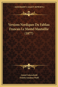 Versions Nordiques Du Fabliau Francais Le Mantel Mautaillie (1877)