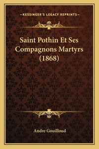 Saint Pothin Et Ses Compagnons Martyrs (1868)