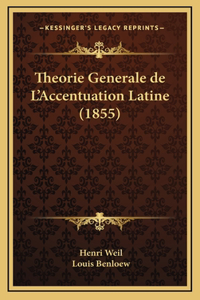 Theorie Generale de L'Accentuation Latine (1855)