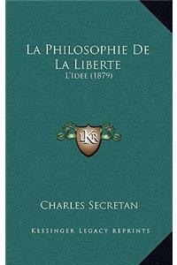 La Philosophie de La Liberte