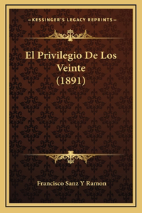 El Privilegio De Los Veinte (1891)