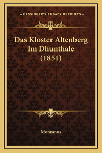 Das Kloster Altenberg Im Dhunthale (1851)