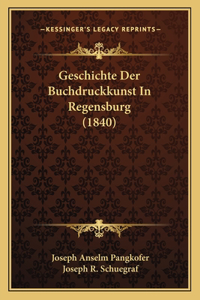 Geschichte Der Buchdruckkunst In Regensburg (1840)