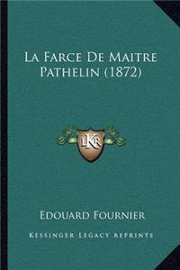Farce De Maitre Pathelin (1872)