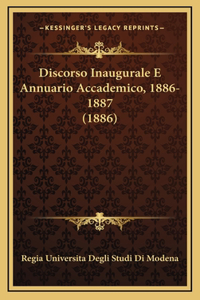 Discorso Inaugurale E Annuario Accademico, 1886-1887 (1886)