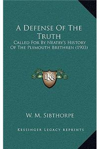 A Defense Of The Truth
