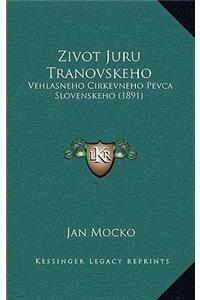 Zivot Juru Tranovskeho