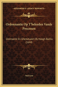 Ordonnantie Op T'beleeden Vande Processen