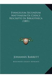 Evangelium Secundum Matthaeum Ex Codice Rescripto In Bibliotheca (1801)