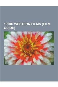 1990s Western Films (Film Guide)