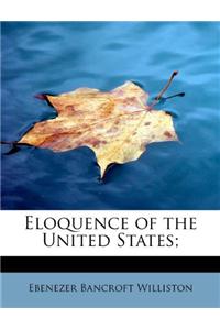 Eloquence of the United States;