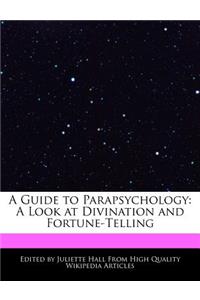 A Guide to Parapsychology