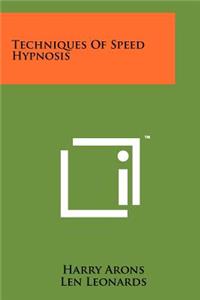 Techniques Of Speed Hypnosis