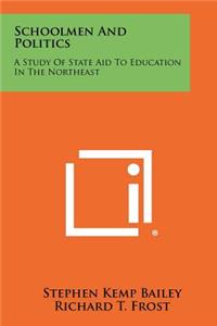 Schoolmen and Politics