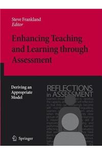 Enhancing Teaching and Learning Through Assessment: Deriving an Appropriate Model