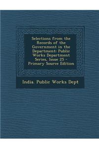 Selections from the Records of the Government in the Department