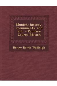 Munich: History, Monuments, and Art