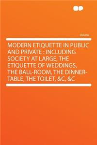 Modern Etiquette in Public and Private