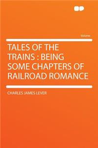 Tales of the Trains