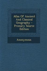 Atlas of Ancient and Classical Geography