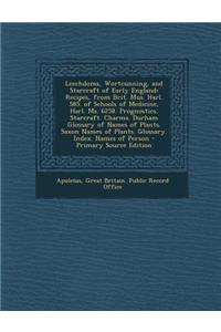 Leechdoms, Wortcunning, and Starcraft of Early England