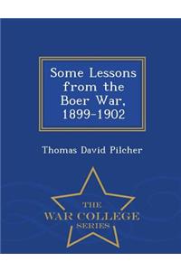 Some Lessons from the Boer War, 1899-1902 - War College Series