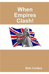 When Empires Clash!