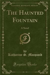 The Haunted Fountain