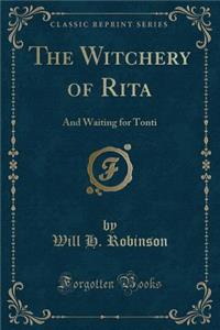 The Witchery of Rita